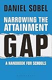 Narrowing the Attainment Gap: A handbook for schools