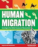 Human Migration: Investigate the Global Journey of