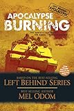 Apocalypse Burning: The Earth's Last Days: The Battle Lines Are Drawn (Left Behind: Apocalypse Book 3) by Mel Odom