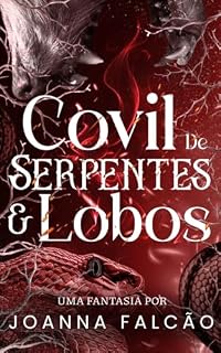 Livro Covil de Serpentes e Lobos
