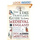 The Time Traveler's Guide to Medieval England: A Handbook for Visitors to the Fourteenth Century