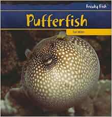 Pufferfish Freaky Fish Tori Miller 9781435831711