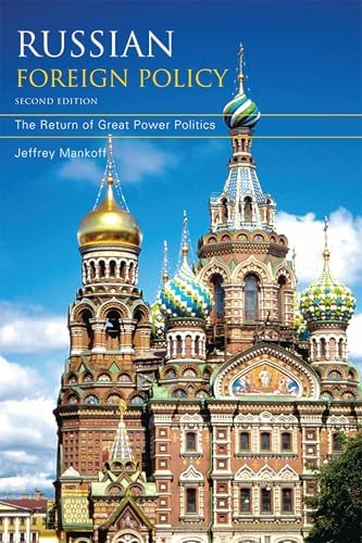 Russian Foreign Policy: The Return of Great Power Politics (A