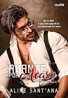 Livro Amante por acaso (De La Vega Livro 1)