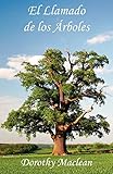El Llamado de los Árboles (Spanish Edition) by 