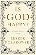 Is God Happy?: Selected Essays