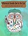Whimsical Doodle Owl in the Egg: Adult Coloring Book for All Ages by Jenny Luan