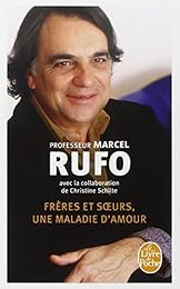 Frères et soeurs, une maladie d'amour