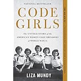Code Girls: The Untold Story of the American Women Code Breakers of World War II
