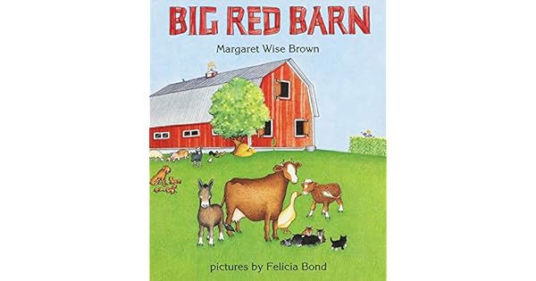 Big Red Barn By Margaret Wise Brown Felicia Bond Amazon Ae