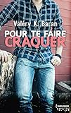 Pour te faire craquer (HQN) (French Edition) by 