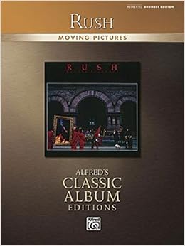 Rush -- Moving Pictures: Drum Transcriptions (Alfred's Classic Album Editions), by Rush