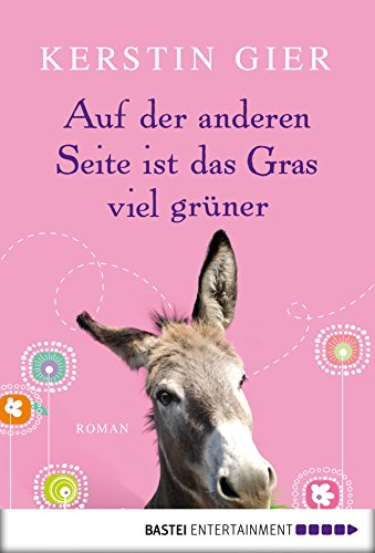 Auf der anderen Seite ist das Gras viel grüner: Roman (German Edition)