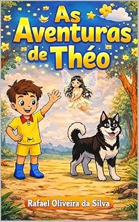 Livro As Aventuras de Théo: O Fantástico Mundo Mágico