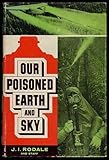 Hardcover Our poisoned earth and sky Book