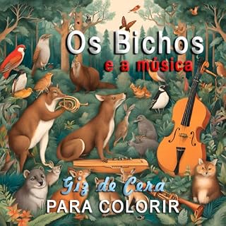 Livro Os Bichos e a música.: Livro para Colorir com giz de cera