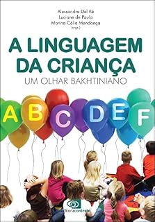 Livro A linguagem da criança: Um Olhar Bakhtiniano