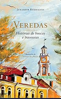 Livro Veredas: Histórias de buscas e travessias
