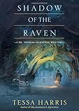 Shadow of the Raven (Dr. Thomas Silkstone Mystery)