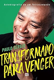 Livro Transformado para vencer: Autobiografia de um tetracampeão
