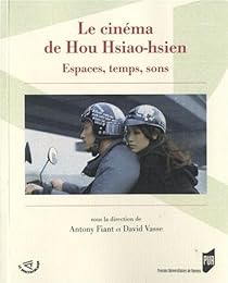 Le  cinéma de Hou Hsiao-hsien