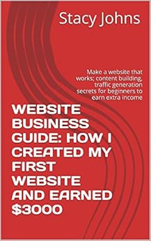 Amazon Com Website Business Guide How I Created My First