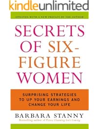 Secrets of Six-Figure Women: Surprising Strategies to Up Your Earnings and Change Your Life