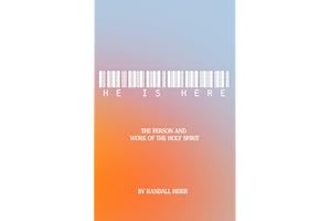 He is Here: The Person and Work of the Holy Spirit