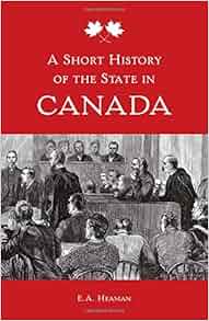 A Short History Of The State In Canada Themes In Canadian