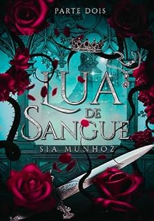 Livro Lua de Sangue - Uma romantasia dark (Parte II) (Crônicas de Sangue e Gelo Livro 2)