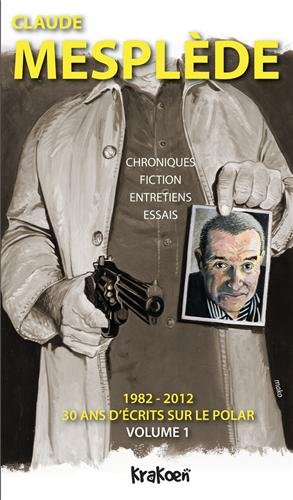 Chroniques, fiction, entretiens, essais