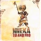 Nneka to Fro