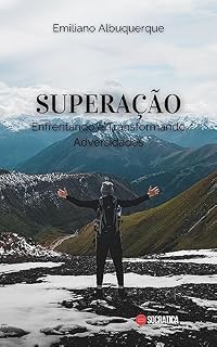 Livro Superação: Enfrentando e Transformando Adversidades (Construa-se)