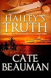 Hailey's Truth: Book Three In The Bodyguards Of L.A. County Series (Volume 3)