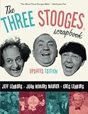 The Three Stooges Scrapbook, Updated Edition by Jeff Lenburg