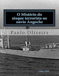Livro O Mistério do ataque terrorista ao navio Angoche: crónica de uma investigação