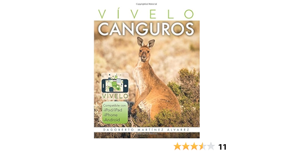 Vivelo Canguros Aumenta Tu Realidad Spanish Edition Martinez Alvarez Dagoberto Amazon Com Books