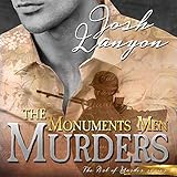 The Monuments Men Murders: The Art of Murder, Book 4 by 