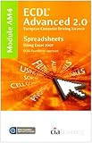 Image de ECDL Advanced Syllabus 2.0 Module AM4 Spreadsheets Using Excel 2007: Module AM4