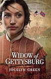 Widow of Gettysburg (Heroines Behind the Lines Book 2) by Jocelyn Green