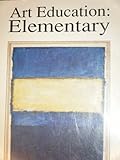 Art Education : Elementary, Johnson, Andra, 093765261X