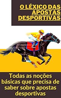Livro O léxico das apostas desportivas: Todas as noções básicas que precisa de saber sobre apostas desportivas