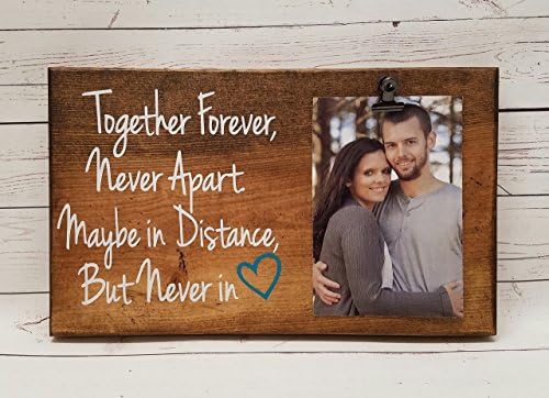 Long Distance Friends or Relationship Photo board, wood picture frame, photo holder with clip, friend frame, sister gift 7x12 Together Forever Never Apart Maybe in Distance but never in heart