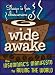 Wide Awake: The Insomniac's Manifesto to Ruling the World by Lenore Skomal