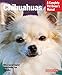 Chihuahuas (Complete Pet Owner's Manuals)