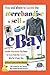 How and Where to Locate the Merchandise to Sell on eBay: Insider Information You Need to Know from the Experts Who Do It Every Day