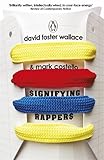 "Signifying Rappers" av David Foster Wallace