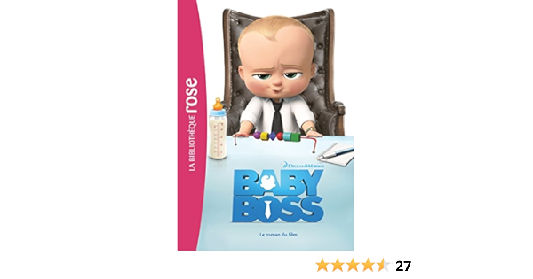 Amazon Com Baby Boss Le Roman Du Film Films Rose 8 10 T 0 French Edition Ebook Dreamworks Kindle Store