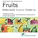 Fruits : Bibbe ledde, Bogisee, Yriden nu by 