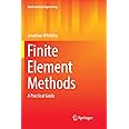 Finite Element Methods: A Practical Guide (Mathematical Engineering)
